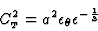 \begin{displaymath}
C_{\scriptscriptstyle T}^2 = a^2 \epsilon_\theta \epsilon^{-\frac{1}{3}}
\end{displaymath}
